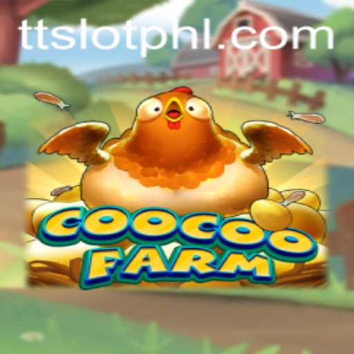 Discover the Enchanting World of CooCooFarm: A Deep Dive into TTSLOT