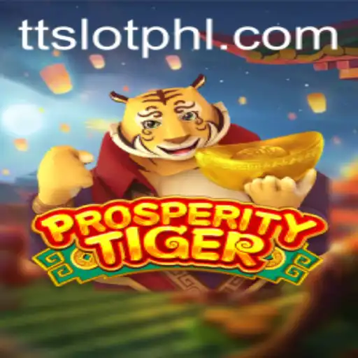 Unveiling the Thrills of ProsperityTiger: A Guide to Mastering TTSLOT